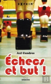 Échecs Et But !