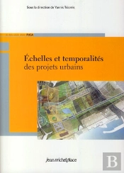 Echelles Et Temporalites Des Projets Urbains