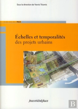 Bertrand.pt - Echelles Et Temporalites Des Projets Urbains
