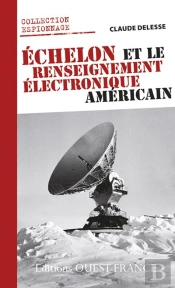 Échelon Et Le Renseignement Électronique Américain