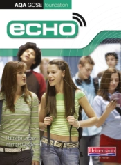 Echo Aqa Gcse German Foundation Student Book