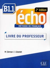 Echo : B1.1 ; Livre Du Professeur (2e Édition)