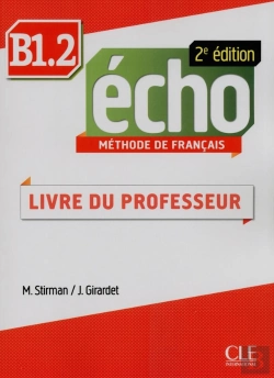 Bertrand.pt - Echo : B1.2 ; Livre Du Professeur (2e Édition)