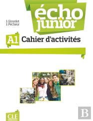 Écho Junior : A1 ; Cahier D'Activités