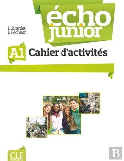 Bertrand.pt - Écho Junior : A1 ; Cahier D'Activités