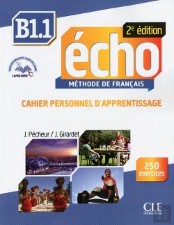 Bertrand.pt - Echo : Méthode De Français ; B1.1 ; Cahier Personnel D'Apprentissage (2e Édition)