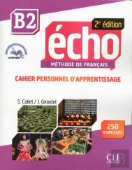 Echo : Méthode De Français ; B2 ; Cahier Personnel D'Apprentissage (2e Édition)