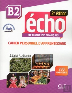 Bertrand.pt - Echo : Méthode De Français ; B2 ; Cahier Personnel D'Apprentissage (2e Édition)