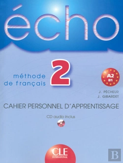 Bertrand.pt - Écho Méthode De Français ; Niveau 2, A2, B1 ; Cahier Personnel D'Apprentissage