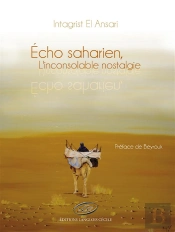 Écho Saharien ; L'Inconsolable Nostalgie