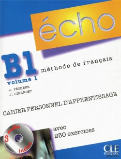 Bertrand.pt - Echo T.1; Méthode De Français ; Niveau B1 ; Cahier Personnel D'Apprentissage