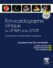 Échocardiographie Clinique Du Chien Et Du Chat ; Techniques Et Applications Pratiques