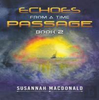 Echoes From A Time Passage: Book 2