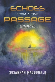 Echoes From A Time Passage: Book 2