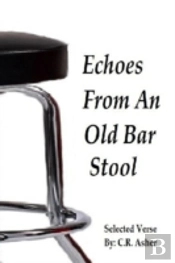 Echoes From An Old Bar Stool