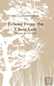 Echoes From The Choir Loft