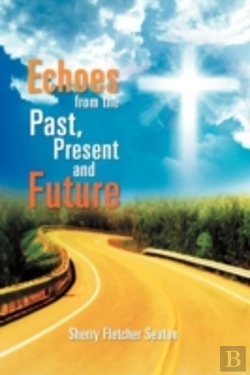 Bertrand.pt - Echoes From The Past, Present And Future