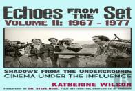 Echoes From The Set Volume Ii (1967- 1977) Shadows From The Underground