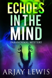 Echoes In The Mind: Doctor Wise Book 9