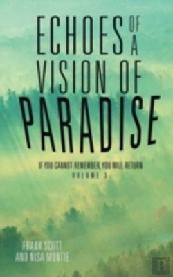 Bertrand.pt - Echoes Of A Vision Of Paradise: If You Cannot Remember, You Will Return