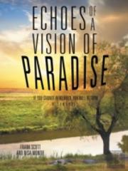 Echoes Of A Vision Of Paradise