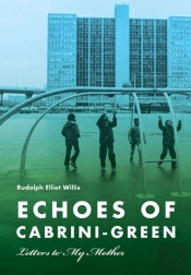 Echoes Of Cabrini-Green