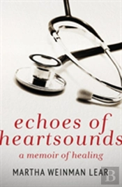 Echoes Of Heartsounds: A Memoir