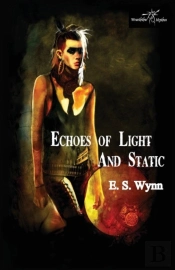 Echoes Of Light And Static