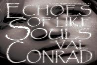 Echoes Of Like Souls
