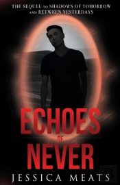 Echoes Of Never