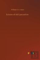 Echoes Of Old Lancashire