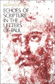 Echoes Of Scripture In The Letters Of Paul