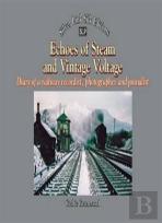 Echoes Of Steam And Vintage Voltage