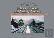 Echoes Of Steam And Vintage Voltage