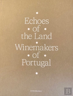 Bertrand.pt - Echoes of the Land, Winemakers of Portugal