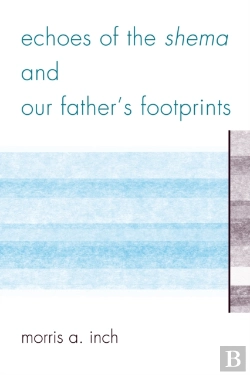 Bertrand.pt - Echoes Of The Shema And Our Father'S Footprints