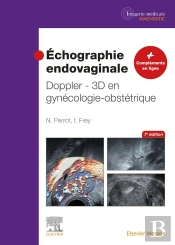 Échographie Endovaginale : Doppler - 3d En Gynécologie-Obstétrique (7e Édition)