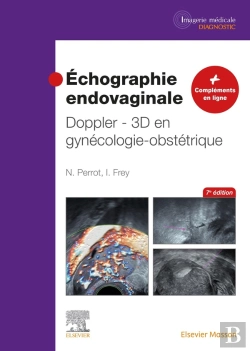 Bertrand.pt - Échographie Endovaginale : Doppler - 3d En Gynécologie-Obstétrique (7e Édition)