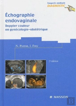 Bertrand.pt - Échographie Endovaginale ; Doppler Couleur En Gynécologie-Obstétrique