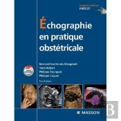 Échographie Et Pratique Obstétricale (4e Édition)