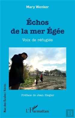 Bertrand.pt - Échos De La Mer Egee ; Voix De Réfugies