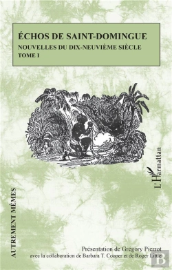 Bertrand.pt - Échos De Saint-Domingue T.1 ; Nouvelles Du Dix-Neuvième Siècle