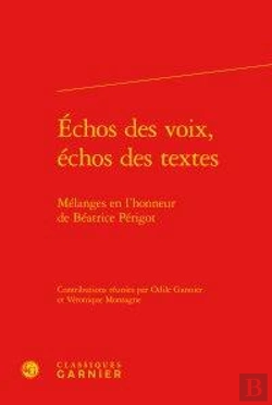 Bertrand.pt - Échos Des Voix, Échos Des Textes ; Mélanges En L'Honneur De Béatrice Périgot