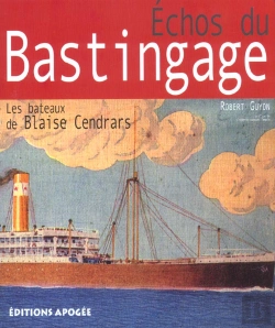 Bertrand.pt - Échos Du Bastingage ; Les Bateaux De Blaise Cendrars
