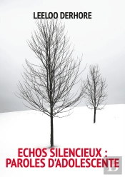 Echos Silencieux : Paroles D'Adolescente : Recueil De Poèmes