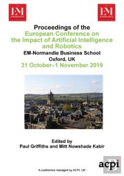 Eciair 2019 - Proceedings Of European Conference On The Impact Of Artificial Intelligence And Robotics