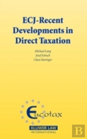 Ecj - Recent Developments In Direct Taxation