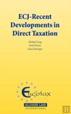 Bertrand.pt - Ecj - Recent Developments In Direct Taxation