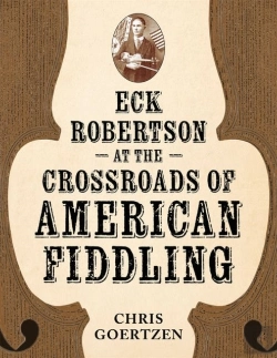 Bertrand.pt - Eck Robertson At The Crossroads Of American Fiddling