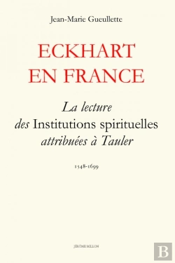 Bertrand.pt - Eckhart En France ; La Lecture Des Institutions Spirituelles Attribuées À Tauler